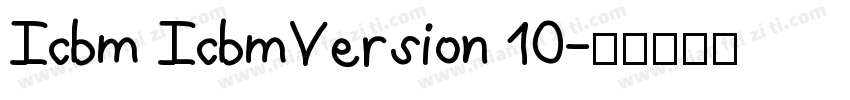 Icbm IcbmVersion 10字体转换